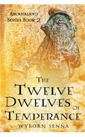 Twelve Dwelves of Temperance