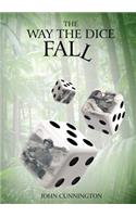 The Way The Dice Fall