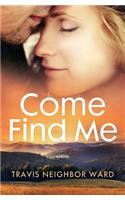 Come Find Me