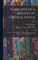 Narrative of a Mission to Central Africa