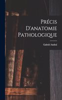 Précis D'anatomie Pathologique