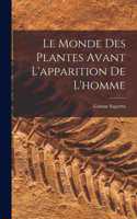 Le Monde Des Plantes Avant L'apparition De L'homme