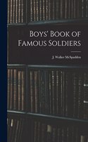 Boys' Book of Famous Soldiers