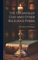 Uplands of God and Other Religious Poems