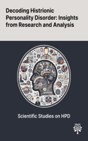 Decoding Histrionic Personality Disorder