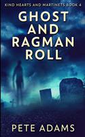 Ghost and Ragman Roll: Large Print Edition