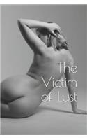 The Victim of Lust