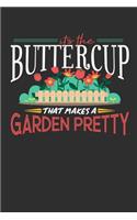 Its The Buttercup That Makes A Garden Pretty