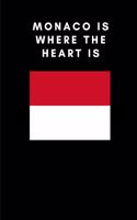 Monaco Is Where the Heart Is: Country Flag A5 Notebook to write in with 120 pages