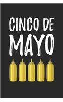 Cinco De Mayo Notebook - Cinco De Mayonnaise Gift Funny Cinco De Mayo Pun - Cinco De Mayo Journal - Cinco De Mayo Diary