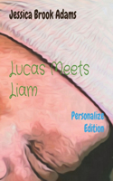 Lucas Meets Liam
