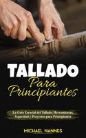 Tallado para principiantes