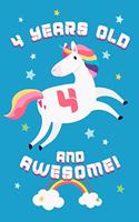 4 Years Old And Awesome!