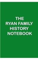 The Ryan Family History Notebook