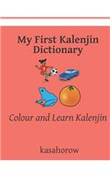 My First Kalenjin Dictionary: Colour and Learn Kalenjin(2 Love with Kalenjin)