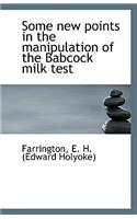 Some New Points in the Manipulation of the Babcock Milk Test