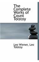 The Complete Works of Count Tolstoy