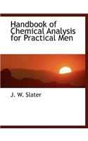 Handbook of Chemical Analysis for Practical Men