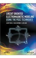 Circuit Oriented Electromagnetic Modeling Using the Peec Techniques