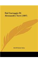 Dal Carteggio Di Alessandro Torri (1897)