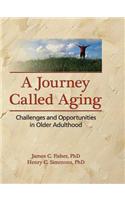 A Journey Called Aging