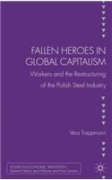 Fallen Heroes in Global Capitalism