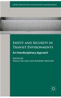 Safety and Security in Transit Environments