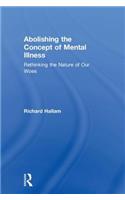 Abolishing the Concept of Mental Illness