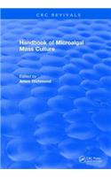 Handbook of Microalgal Mass Culture (1986)