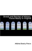 Shreds and Patches of History, Found Mostly in Virginia
