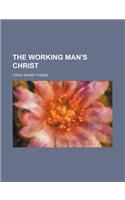 The Working Man's Christ