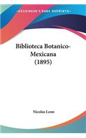 Biblioteca Botanico-Mexicana (1895)