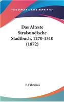 Das Alteste Stralsundische Stadtbuch, 1270-1310 (1872)