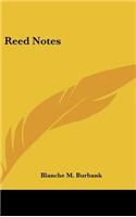 Reed Notes