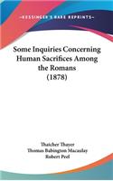 Some Inquiries Concerning Human Sacrifices Among the Romans (1878)