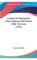 Cronica de Matematici, Overo Epitome Dell' Istoria Delle Vite Loro (1707)