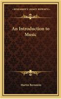 An Introduction to Music: (English)