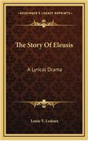 The Story of Eleusis