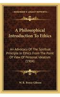 Philosophical Introduction to Ethics