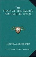 The Story Of The Earth's Atmosphere (1912)