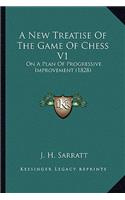 A New Treatise Of The Game Of Chess V1