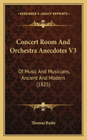 Concert Room And Orchestra Anecdotes V3