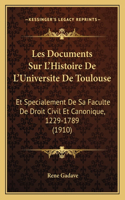 Les Documents Sur L'Histoire De L'Universite De Toulouse