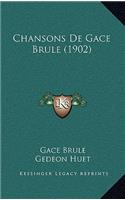 Chansons De Gace Brule (1902)