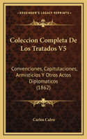 Coleccion Completa De Los Tratados V5