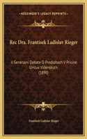 Rec Dra. Frantisek Ladislav Rieger