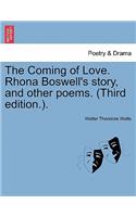 Coming of Love. Rhona Boswell's Story, and Other Poems. (Third Edition.).