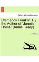 Clemency Franklin. by the Author of "Janet's Home" [Annie Keary].: (English)