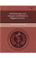 Methylotrophy and Nitrogen Metabolism in Beggiatoa Strains