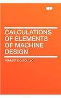 Calculations of Elements of Machine Design